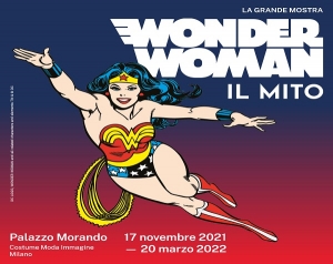 WONDER WOMAN 80° ANNIVERSARIO | La Super Eroina inserita nella Comic-Con Museum Character Hall of Fame | A Milano la mostra WONDER WOMAN. Il mito