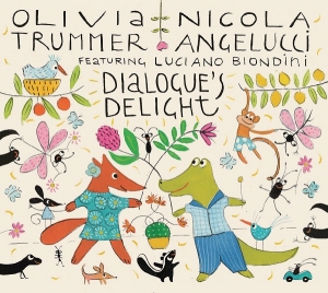 OLIVIA TRUMMER e NICOLA ANGELUCCI: il nuovo singolo “DIALOGUE’S DELIGHT”