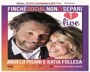 “FINCHE&#039; SOCIAL NON CI SEPARI...LIVE!” KATIA FOLLESA E ANGELO PISANI AL TEATRO ORFEO