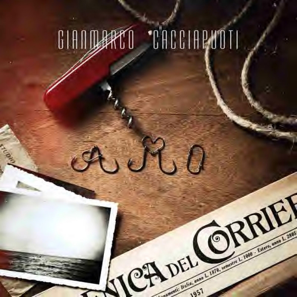 “Amo” il nuovo singolo di Gianmarco Cacciapuoti