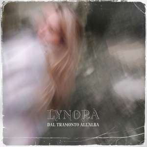 LYNORA: venerdì 16 dicembre esce in radio “Dal Tramonto All’Alba” il singolo d&#039;esordio