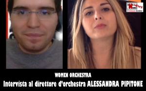 Women Orchestra. Intervista al M° ALESSANDRA PIPITONE