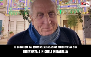Intervista a Michele Mirabella. A Grottaglie con i &quot;Medici per San Ciro&quot;