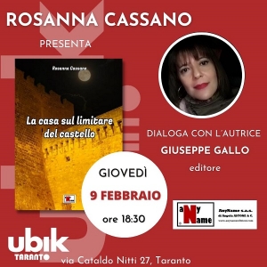 La scrittrice Rosanna Cassano, presso la libreria Ubik di Taranto, presenta &quot;La casa sul limitare del castello&quot;