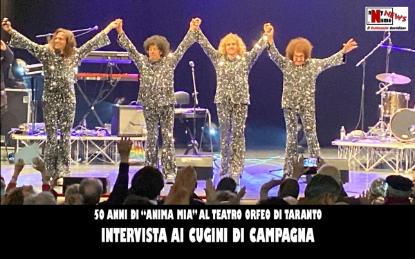 Intervista ai Cugini di Campagna | da &quot;Anima Mia&quot; a &quot;Lettera 22&quot; al Teatro Orfeo di Taranto