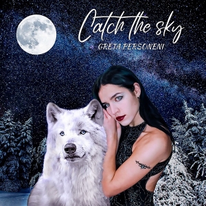 Greta Personeni: disponibile in digitale “Catch The Sky”, il nuovo singolo