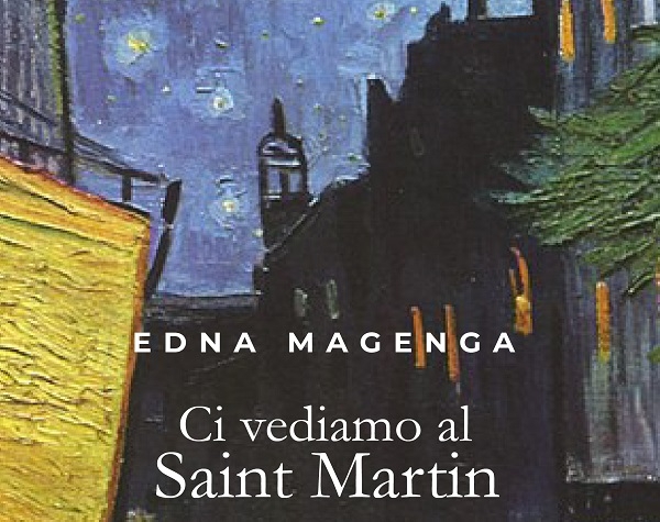 Presentazione del libro di Edna Magenga  “Ci vediamo al Saint Martin – storie di temporanea felicità”