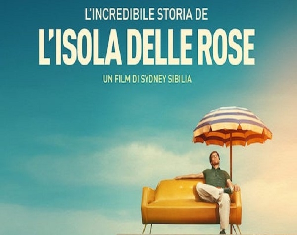 RECENSIONE FILM. L’incredibile storia de L’Isola delle Rose