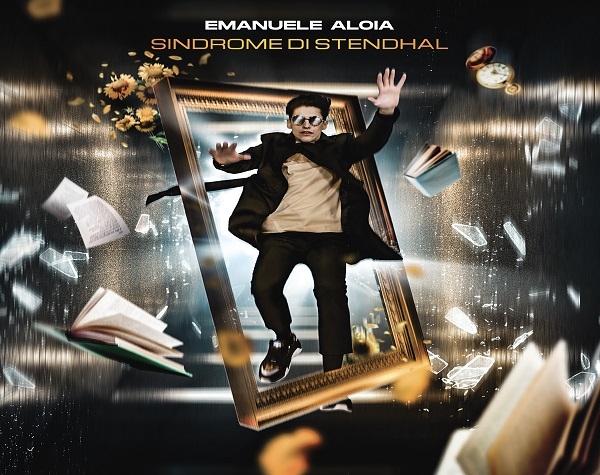 EMANUELE ALOIA: L’ALBUM D’ESORDIO “SINDROME DI STENDHAL” FUORI IL 16 APRILE
