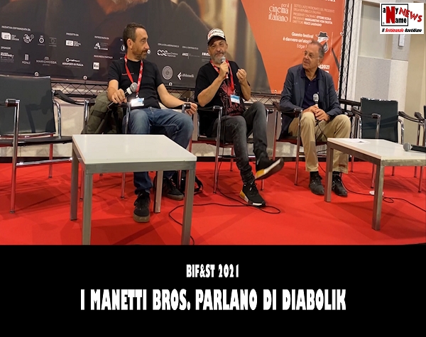 I Manetti Bros. parlano di Diabolik al Bif&st2021