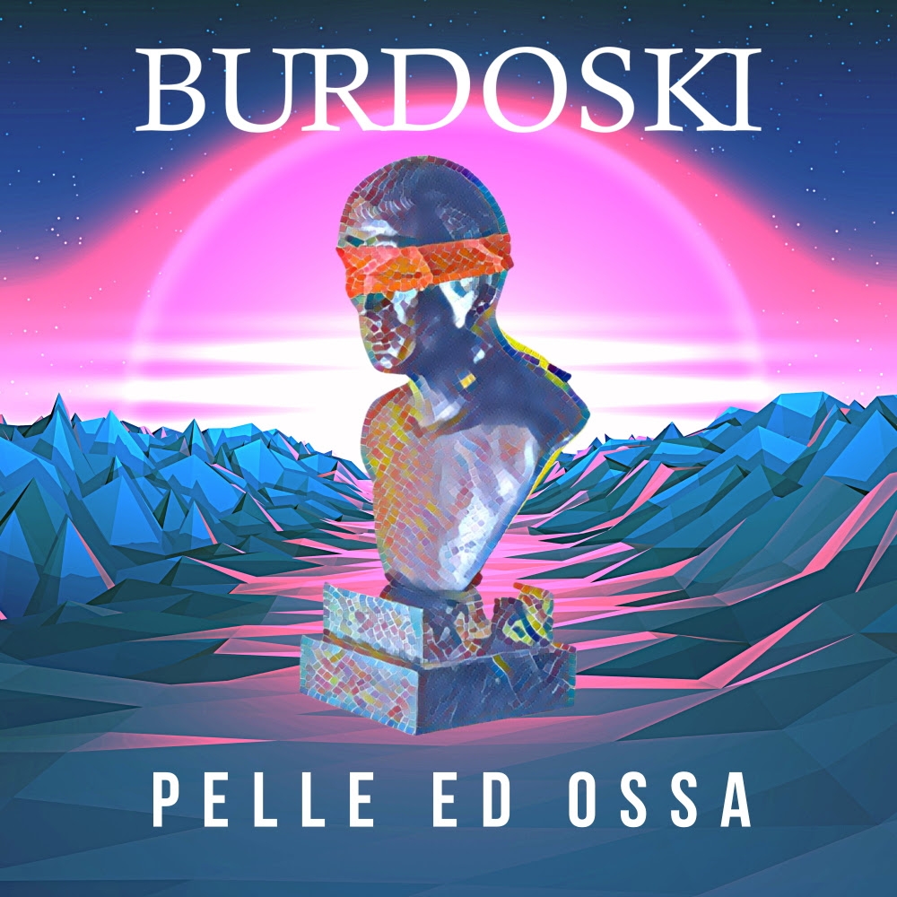 Conosciamo Burdoski, in radio con il singolo “Pelle ed Ossa”