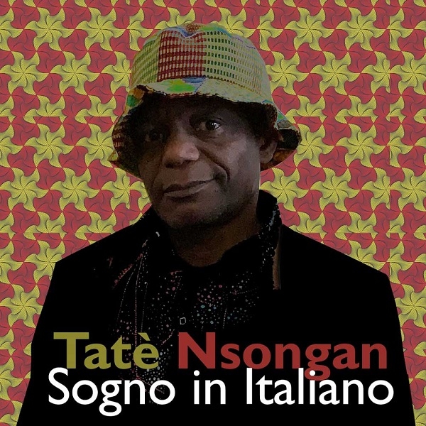 TATÈ NSONGAN: venerdì 16 giugno esce in radio il nuovo singolo “SOGNO IN ITALIANO” feat. CRISTINA RAMAT