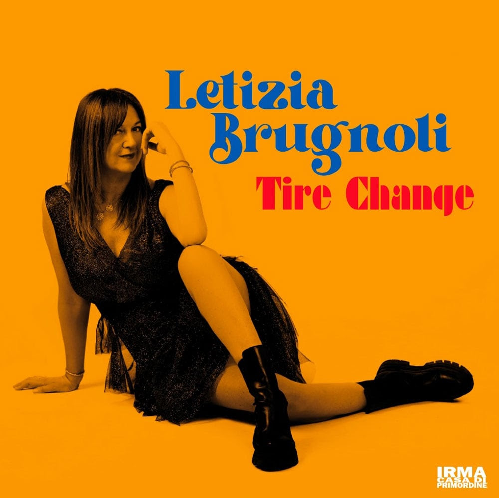 LETIZIA BRUGNOLI: venerdì 15 settembre esce in radio e in digitale “TIRE CHANGE” il nuovo singolo