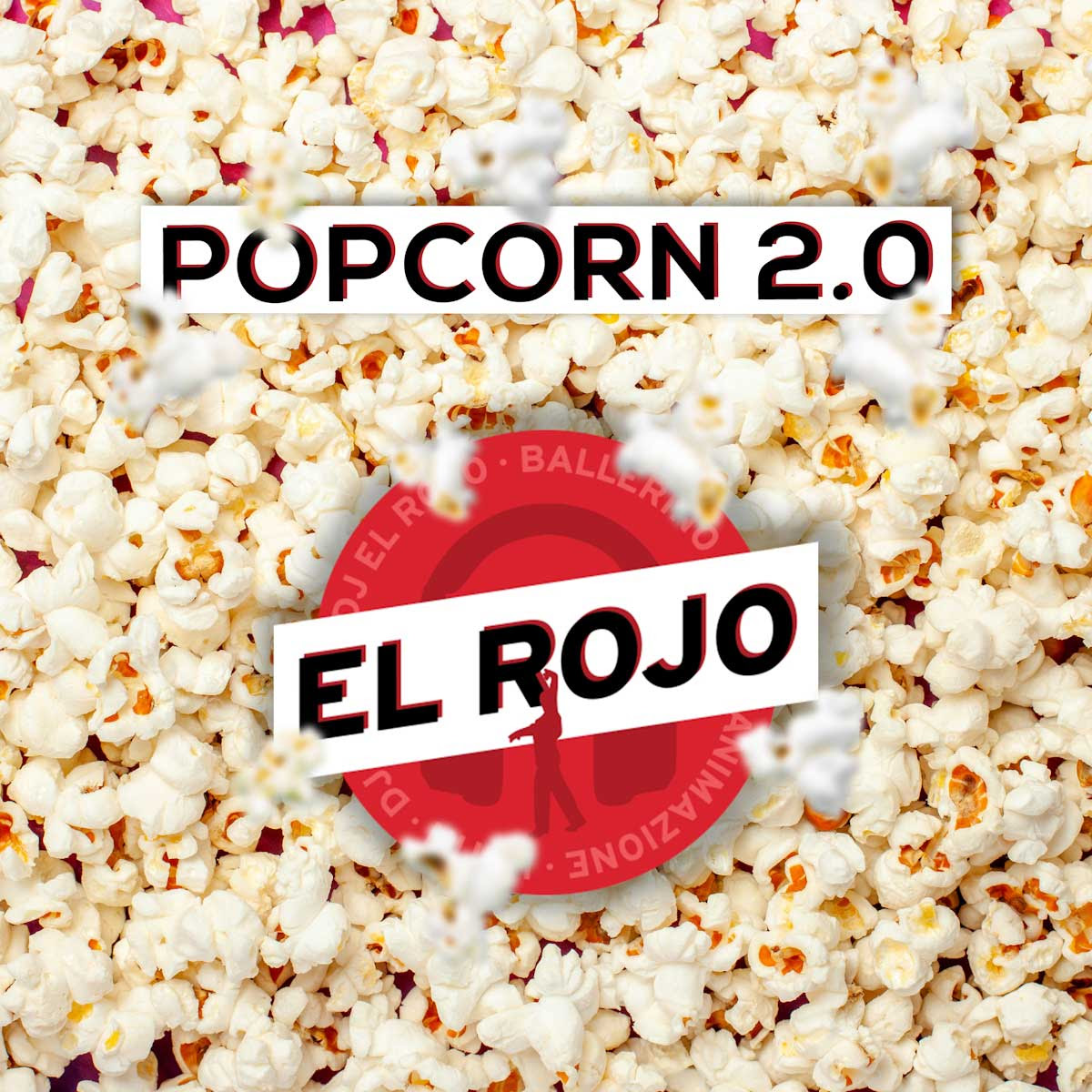 EL ROJO: venerdì 29 dicembre esce in radio “POPCORN 2.0” il singolo d’esordio