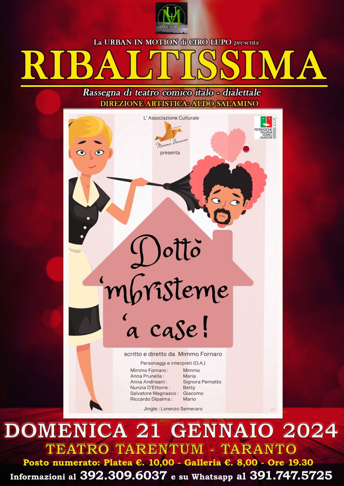  RIBALTISSIMA, DEBUTTO CON “DOTTO’ ‘MBRISTEME ‘A CASE” DOMENICA 21 GENNAIO AL TARENTUM