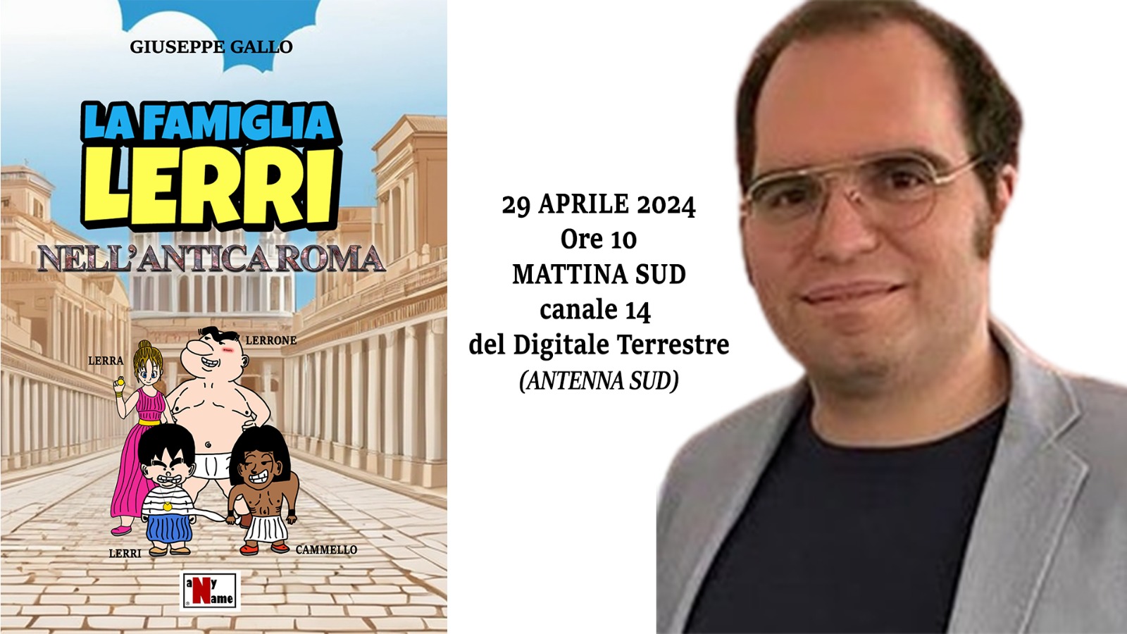 “La Famiglia Lerri nell’Antica Roma”, il nuovo romanzo di Giuseppe Gallo presentato nel programma televisivo “Mattina Sud”