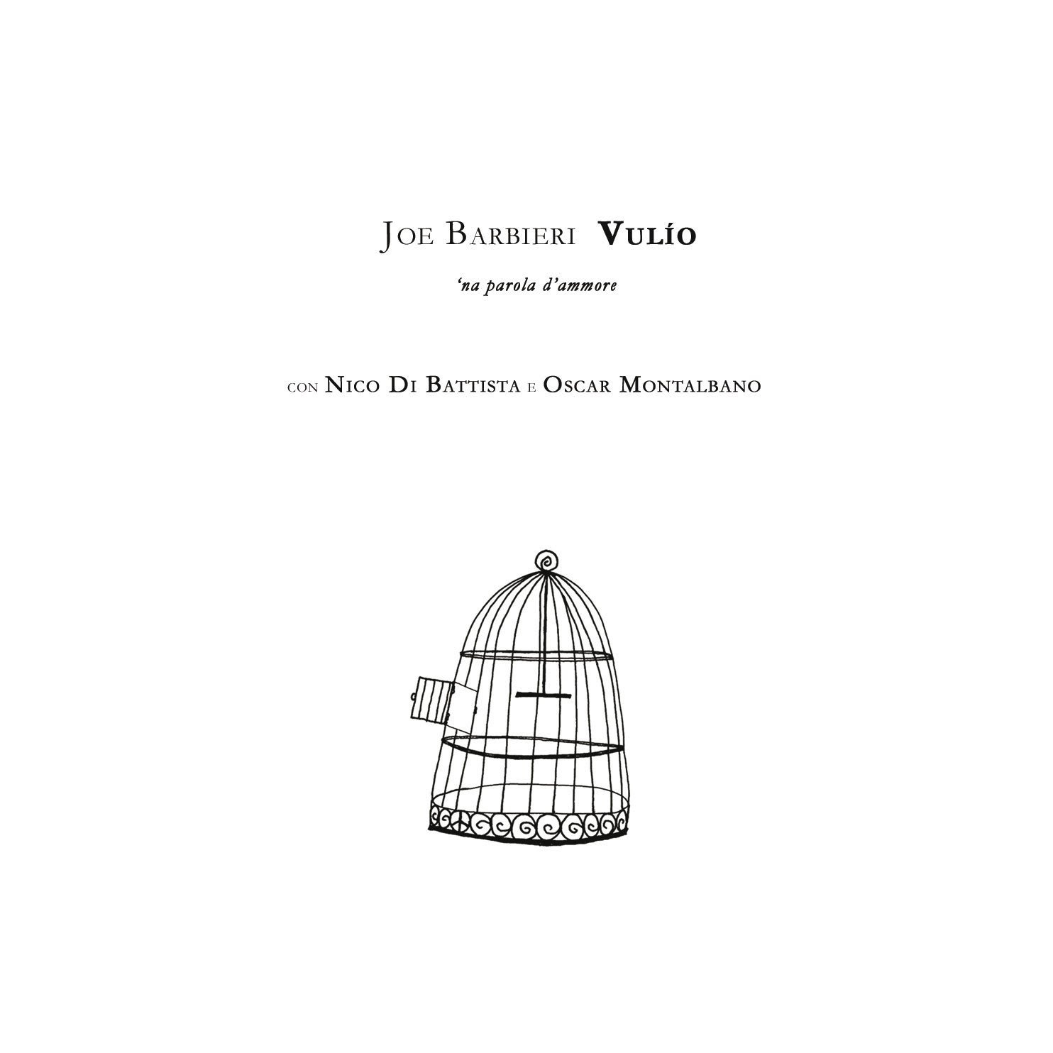 JOE BARBIERI: dal 19 aprile il nuovo album “VULÍO” che omaggia la grande canzone napoletana. Dal 7 aprile in tour
