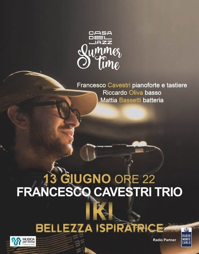 FRANCESCO CAVESTRI: giovedì 13 giugno in concerto a ROMA nel parco della Casa del Jazz