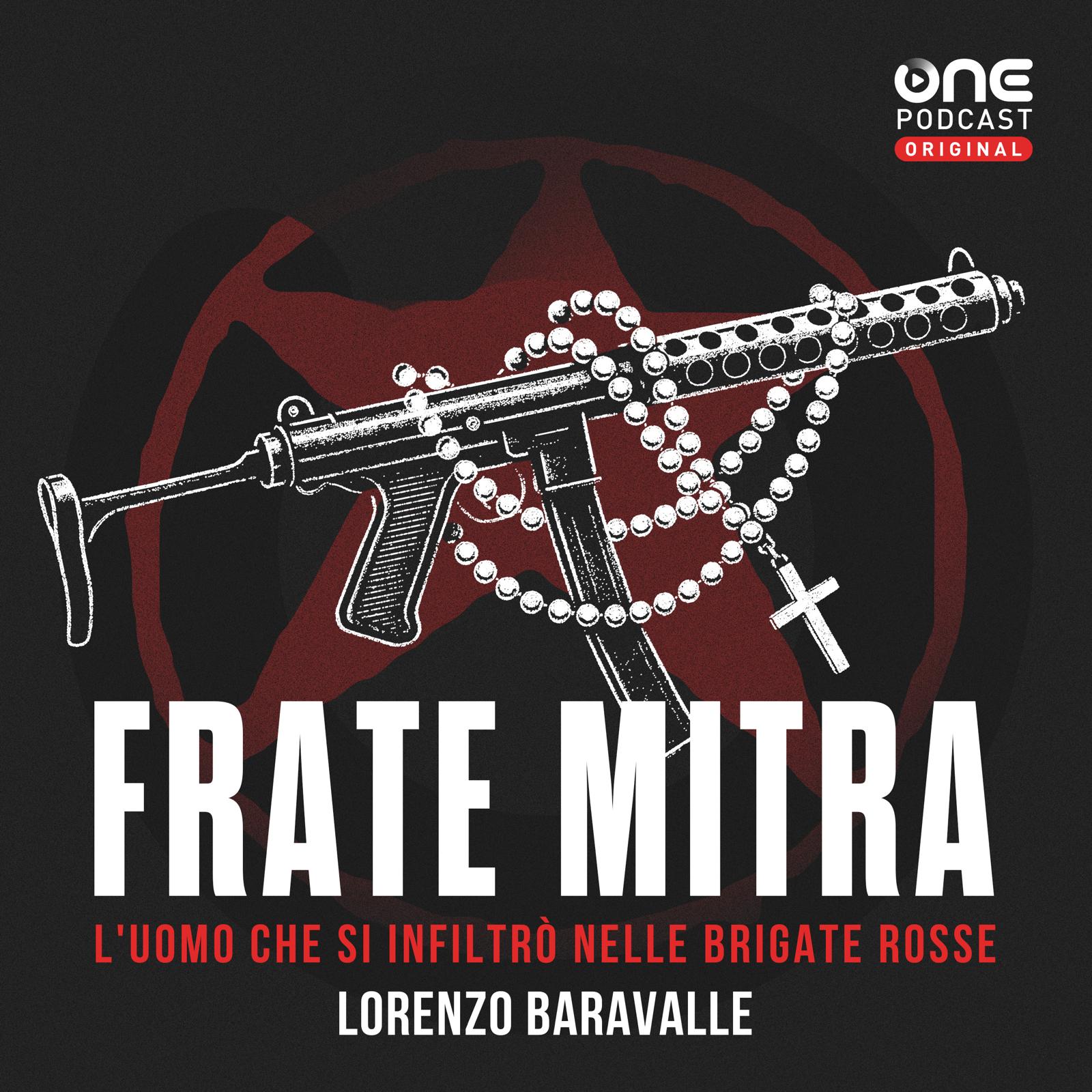 Arriva “Frate Mitra” il nuovo podcast sulla vita di Silvano Girotto, l’uomo che si infiltrò nelle Brigate Rosse
