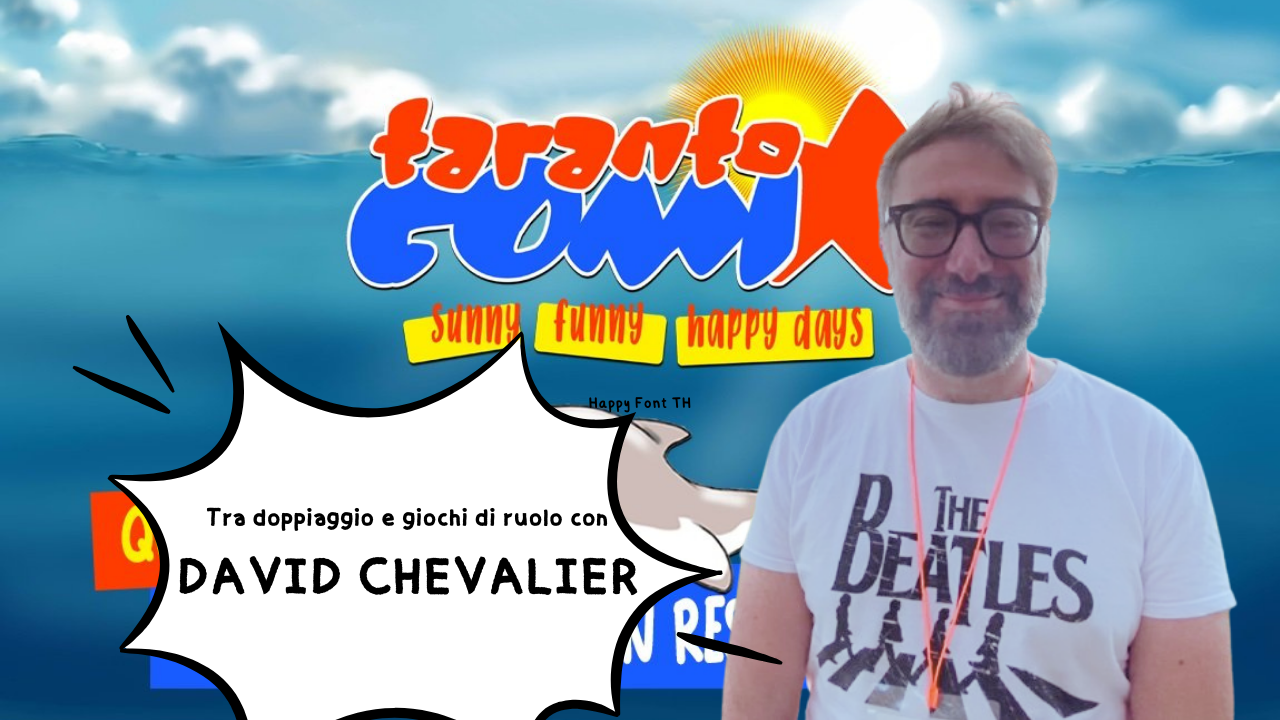 Tra doppiaggio e giochi di ruolo con DAVID CHEVALIER