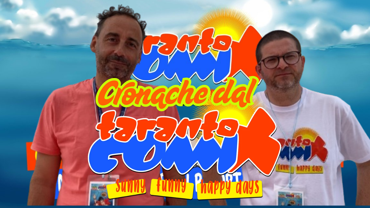 Cronache estive dal Taranto Comix